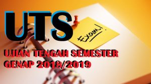 Read more about the article PENGUMUMAN UJIAN TENGAH SEMESTER (UTS) GENAP TAHUN AKADEMIK 2018/2019