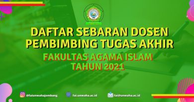DAFTAR SEBARAN DOSEN PEMBIMBING TUGAS AKHIR FAI UNWAHA TAHUN 2021 DAFTAR SEBARAN DOSEN PEMBIMBING TUGAS AKHIR FAI UNWAHA TAHUN 2021